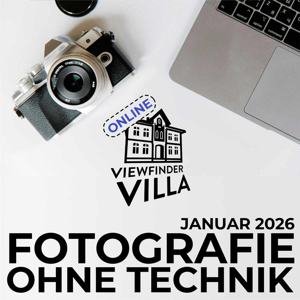 Villaworkshop Online: Fotografieren ohne Technik, 6-Wochen Live-Kurs